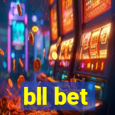 bll bet